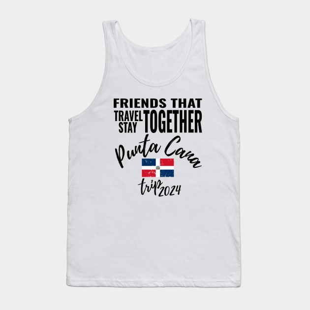 Friends That Travel Together Punta Cana Group Trip 2024 Dominican Republic Vacation Fun Matching Design Tank Top by OriginalGiftsIdeas